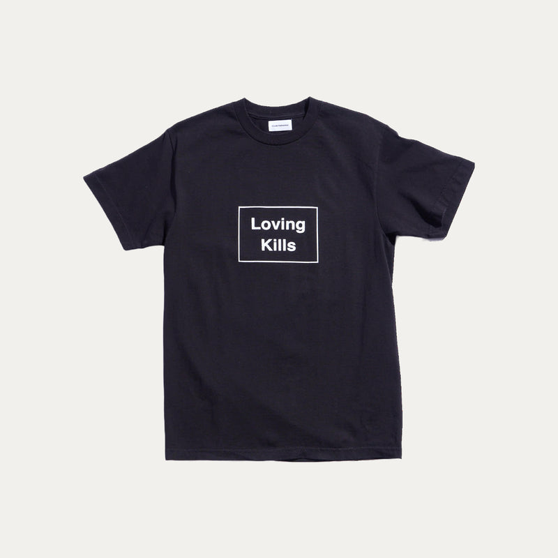 Loving Kills Tee