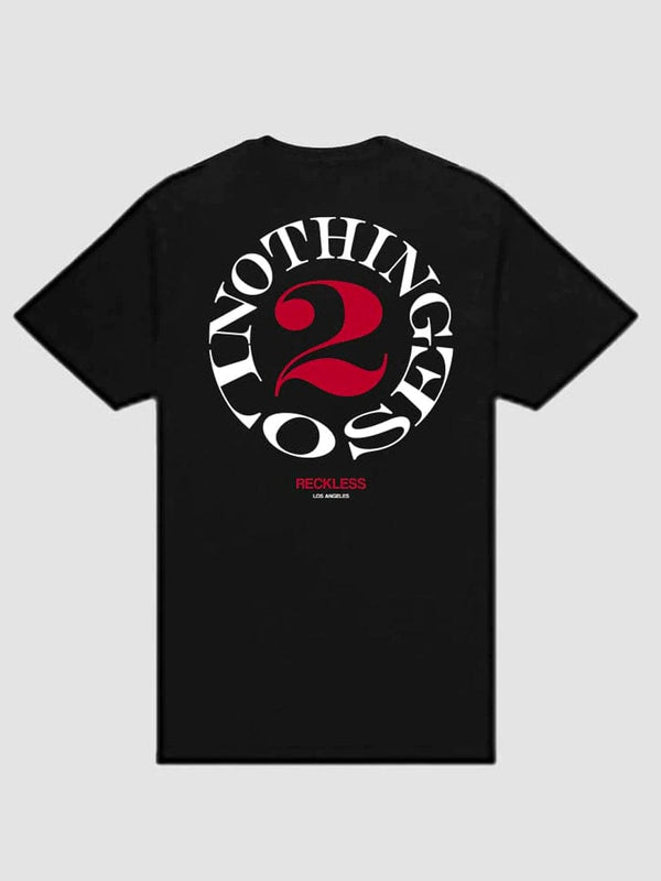 Nothing 2 Lose Tee