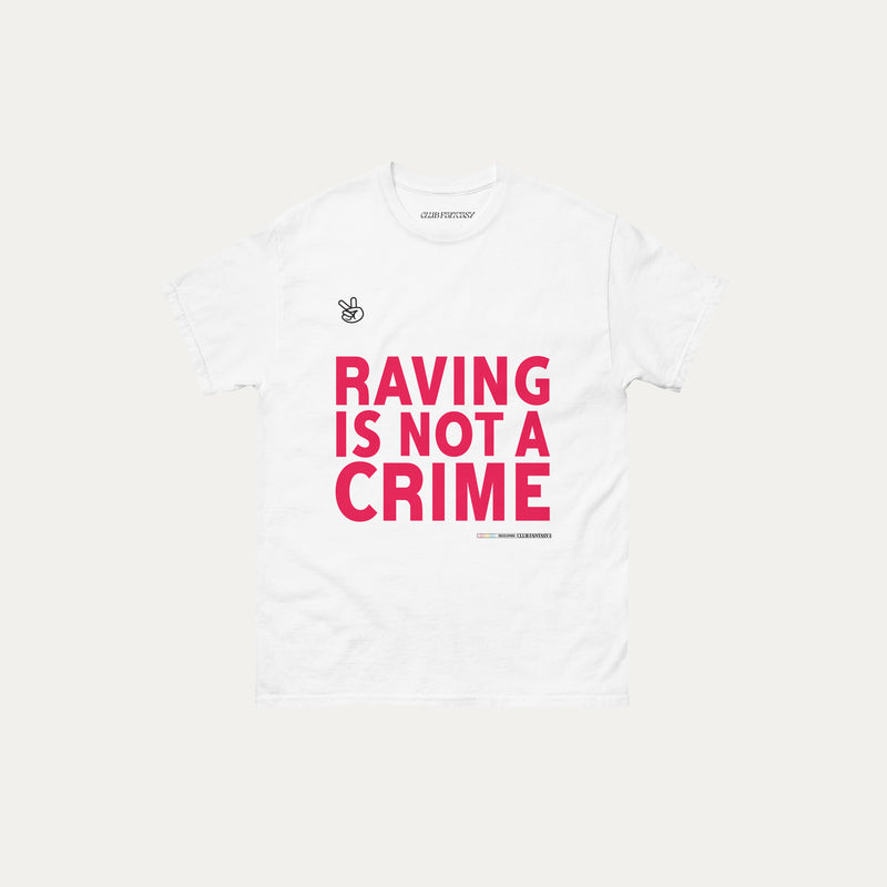 Raving Is Not A Crime Graphic Tee