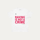raving-is-not-a-crime-graphic-tee-1